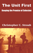 The Unit First: Keeping the Promise of Cohesion