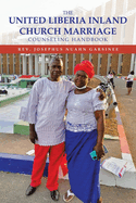 The United Liberia Inland Church Marriage Counseling Handbook