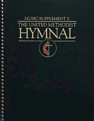 The United Methodist Hymnal Music Supplement II Forest Green Full Edition - Bennett, Robert