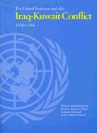 The United Nations and the Iraq-Kuwait Conflict 1990-1996: Vol IX