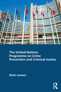 The United Nations Programme on Crime Prevention and Criminal Justice