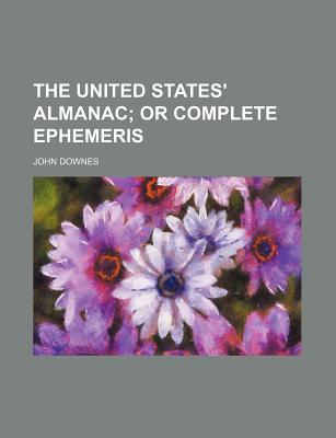 The United States' Almanac - Downes, John