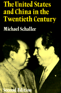 The United States and China in the Twentieth Century