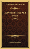 The United States and Peace (1914)