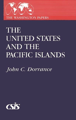 The United States and the Pacific Islands - Dorrance, John C