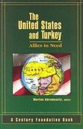 The United States and Turkey: Allies in Need