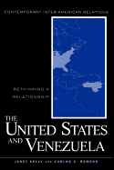 The United States and Venezuela: Rethinking a Relationship