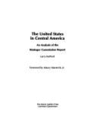 The United States in Central America: An Analysis of the Kissinger Commission Report - Hufford, Larry