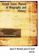 The United States Manual of Biography and History