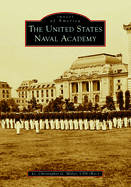 The United States Naval Academy