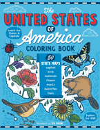 The United States of America Coloring Book: Fifty State Maps with Capitals and Symbols like Motto, Bird, Mammal, Flower, Insect, Butterfly or Fruit