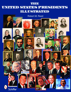 The United States Presidents Illustrated