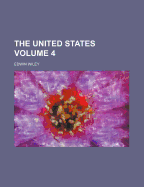 The United States; Volume 4