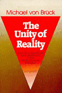 The Unity of Reality: God, God-Experience and Meditation in the Hindu-Christian Dialogue - Bruck, Michael Von