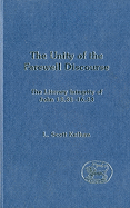 The Unity of the Farewell Discourse: The Literary Integrity of John 13:31-16:33