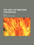 The Unity of Western Civilization; Essays