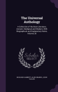 The Universal Anthology: A Collection of the Best Literature, Ancient, Medival and Modern, With Biographical and Explanatory Notes, Volume 30