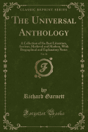 The Universal Anthology, Vol. 26: A Collection of the Best Literature, Ancient, Medieval and Modern, with Biographical and Explanatory Notes (Classic Reprint)