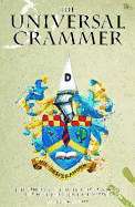 The Universal Crammer: Everything You Learnt at School, But Have Since Forgotten