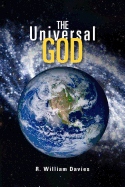The Universal God: The Search for God in the Twenty-First Century