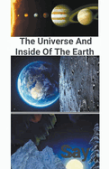 The Universe And Inside Of The Earth