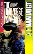 The Universe Maker - Van Vogt, Alfred Elton