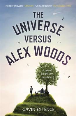 The Universe versus Alex Woods - Extence, Gavin