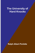 The University of Hard Knocks