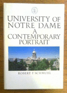 The University of Notre Dame: A Contemporary Portrait