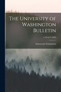 The University of Washington Bulletin; v.23: no.3 (1960)