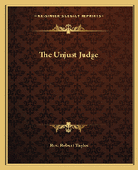 The Unjust Judge