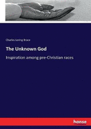 The Unknown God: Inspiration among pre-Christian races