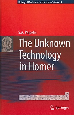 The Unknown Technology in Homer - Paipetis, S a