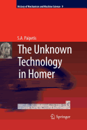 The Unknown Technology in Homer