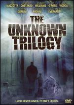 The Unknown Trilogy - Brian Cavallaro; Sal Mazzotta