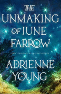 The Unmaking of June Farrow: the enchanting magical mystery from the author of SPELLS FOR FORGETTING