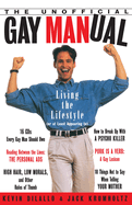 The Unofficial Gay Manual: Living the Lifestyle (or at Least Appearing To)