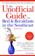 The Unofficial Guide to Bed and Breakfasts in the South East - Gieseking, Hal