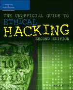 The Unofficial Guide to Ethical Hacking - Fadia, Ankit
