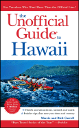 The Unofficial Guide to Hawaii - Carroll, Rick, and Carroll, Marcie