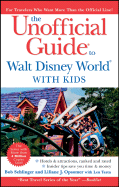 The Unofficial Guide to Walt Disney World with Kids - Sehlinger, Bob, Mr., and Opsomer, Liliane, and Testa, Len