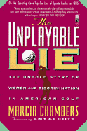 The Unplayable Lie: The Untold Story of Women and Discrimination in American Golf