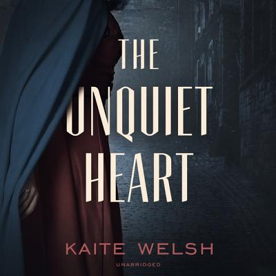 The Unquiet Heart Lib/E - Welsh, Kaite, and Wells, Mary Jane (Read by)