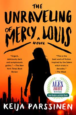 The Unraveling of Mercy Louis - Parssinen, Keija