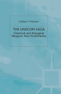 The Unscom Saga: Chemical and Biological Weapons Non-Proliferation