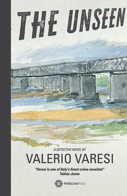 The Unseen: A Detective Novel - Varesi, Valerio