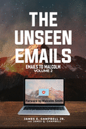The Unseen Emails: Emails to Malcolm