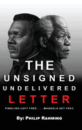 The Unsigned Undelivered Letter: Pindling Left Free . . . Mandela Set Free