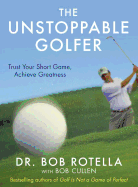 The Unstoppable Golfer