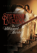The Untamed Bride - Laurens, Stephanie, and Prebble, Simon (Read by)
